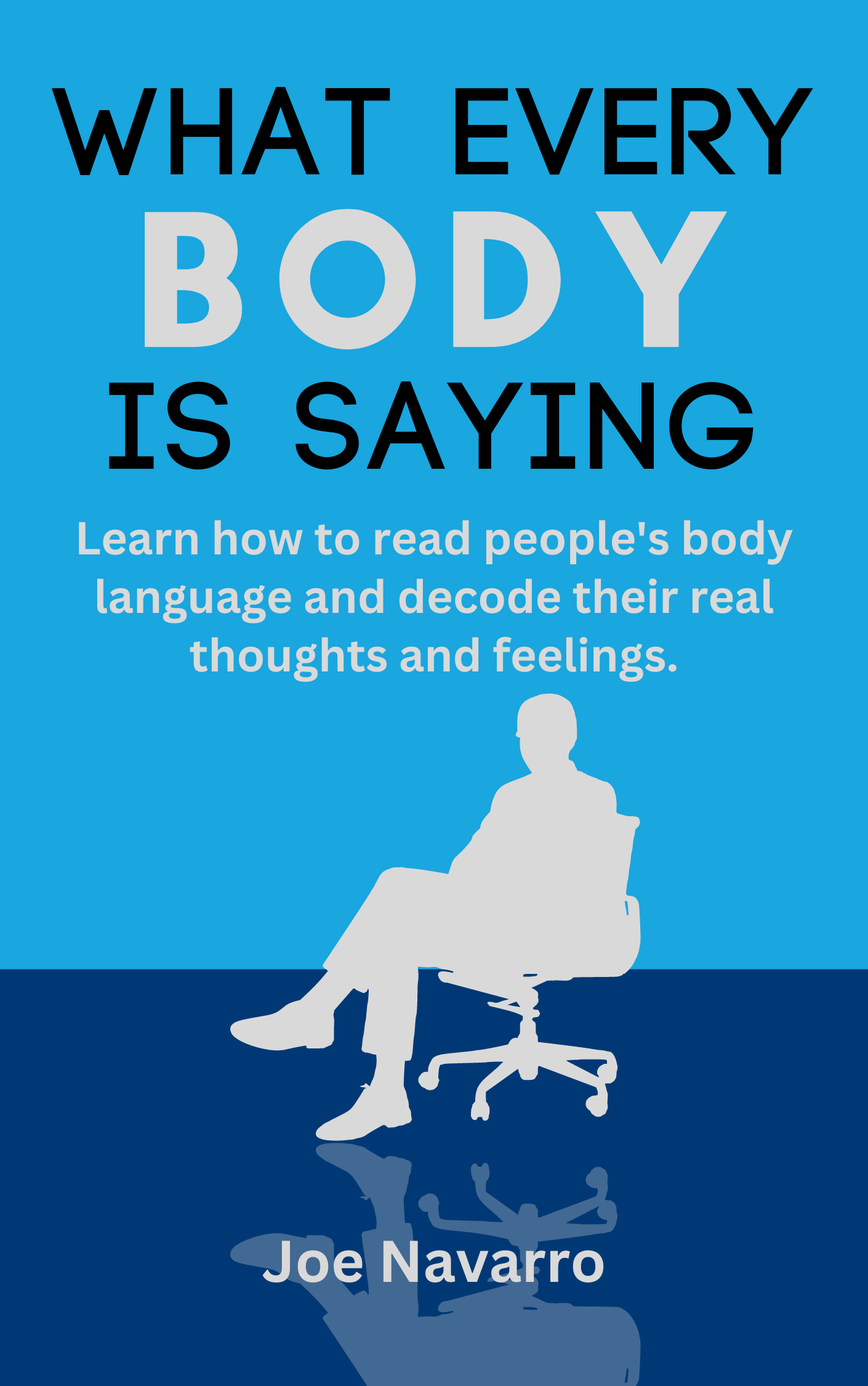 What Every BODY is Saying